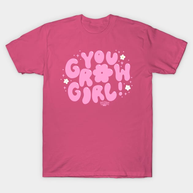 you grow girl T-Shirt by Roxanne Stewart Art